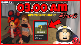 ROBLOX Celaka! Aku join Jenna ketika online di jam 03.00 pagi #Part3