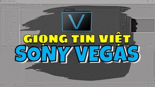 Hướng Dẫn 1 Phút - Chỉnh Giọng Nói Tin Việt Trong Sony Vegas