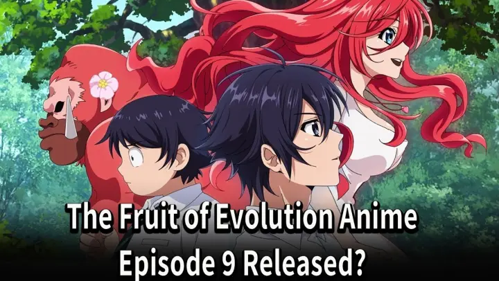The Fruit of Evolution Anime Episode 9 Release Date