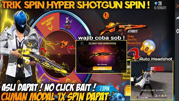 TRIK 1X SPIN !! CARA MENDAPATKAN SKIN SHOTGUN M1887 SOLARIS BURST HYPER SHOTGUN SPIN 1X 9 DIAMOND ‼️