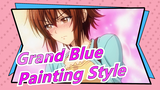 [Grand Blue] Our Painting Style Is Better Than Yours!