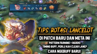 TIPS ROTASI LANCELOT DI META SEKARANG ! CARA BARU AMBIL BUFF DLL ! - Mobile Legends