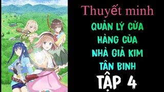 (Thuyết Minh) Tập 4 Quản Lý Cửa Hàng Của Nhà Giả Kim Tân Binh