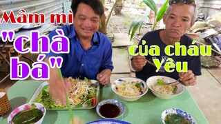 Mâm mì "chà bá" của cháu Yêu l Tâm Chè Vĩnh Long