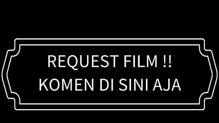 REQUEST FILM