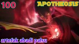 Alur Cerita Apotheosis S1 Part 100 : Artefak Abadi Palsu