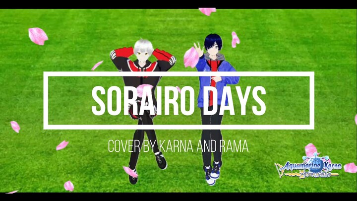 空色デイズ Sorairo Days  / 中川翔子 (Covered by Aquamarine Karna and Rama) Full