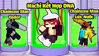 HACHI KẾT HỢP TẾ BÀO DNA CỦA CHAINSAW MAN ENDER VỚI CHAINSAW MAN LỬA NƯỚC TRONG MINECRAFT