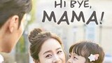 Hi Bye Mama Episode 12