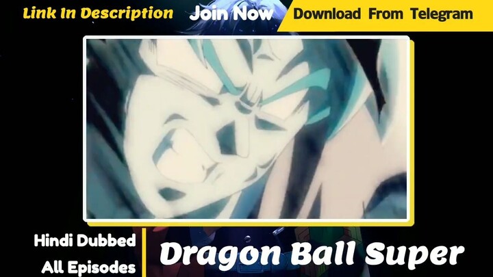 Dragon Ball Super Season 1 Episode 1 Hindi Dubbed _ Download Or Watch Online