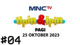 Upin & Ipin [ Pagi ] #4 - Live Streaming MNCTV Hari Ini - 25-10-2023 ( RCTI+ ) | WTOCD