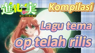 [The Fruit of Evolution]Kompilasi | Lagu tema op telah rilis