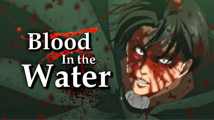 Attack on titan ⌞AMV⌝ Blood in the water