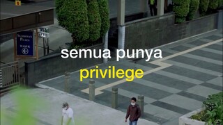 Semua Punya Privilege