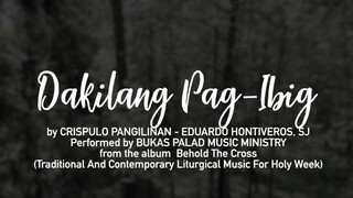 DAKILANG PAG-IBIG - Bukas Palad Music Ministry (Lyric Video)