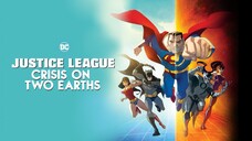 Justice League [crisis on two earth]