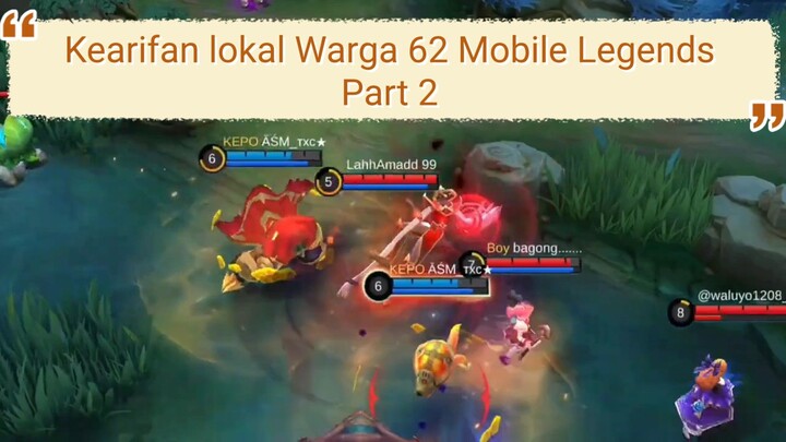 Kelucuan Warga 62 Mobile Legends Part 2 😂