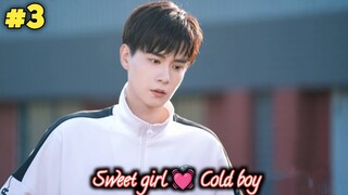Part 3 | Sweet girl ❤️ Cold handsome boy | Cold boy wants to live in together with her ... In Hindi