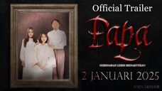 Papa (2025) Malaysian Horror Movie