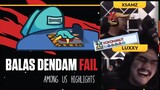 SAMZ BALAS DENDAM FAIL!! | AMONG US Highlight | EVOSVIP ft Spartanker,Hound,Qontra,Sircloud & Chuchu