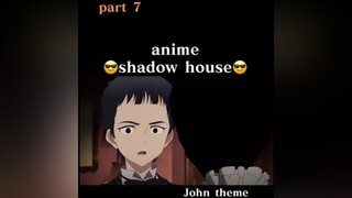 anime animeedit videoclip kawaii shadowhouse#shadowhouseedit shadowhouseanime Emilico