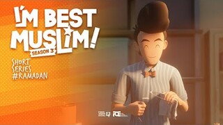 I'm Best Muslim - Short Series Ramadan - Don't Give Up!