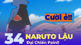 TẬP 34: CƯỜI Ẻ VỚI NARUTO LẬU ĐẤU TÉT ÁO PAIN.😂😂😂😂😂😂😂