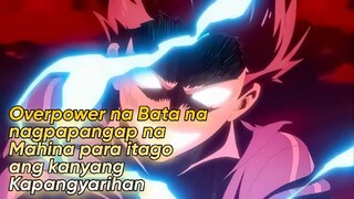 Ginulat ng Bata ang Lahat dahil sa Sobrang Lakas ng kanyang Kapangyarihan-PART1|TAGALOG RECAP