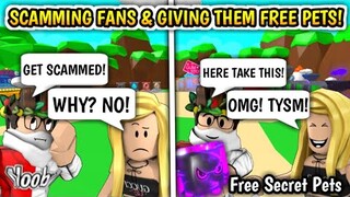 SCAMMING FANS SECRET PETS!😱 AND GIVING THEM FREE PETS!🎉 ROBLOX BUBBLEGUM SIMULATOR!!