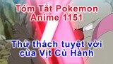 Tóm tắt anime Pokemon tập 1141 - Thử thách tuyệt vời của Vịt Củ Hành