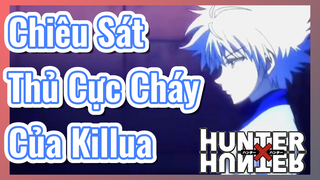 Chiêu Sát Thủ Cực Cháy Của Killua