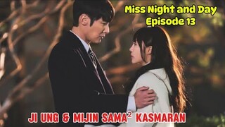 Miss Night and Day Episode 13 Preview ~ Ji Ung & Mijin Kasmaran