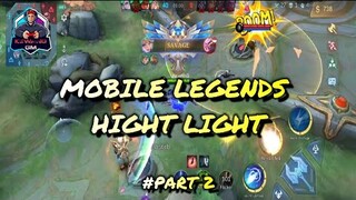 MOBILE LEGENDS HIGHT LIGHT | LAYLA - LESLEY - JOHNSON - MASHA #PART2