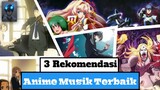 3 Rekomendasi Anime | Genre: Musik Terbaik | Versi Codfish