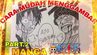cara mudah menggambar anime one piece Luffy dan zoroo part.2