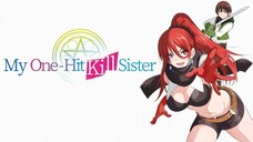 My One-Hit Kill Sister ep 10