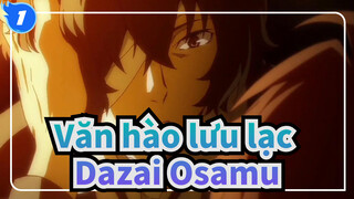 [Văn hào lưu lạc] Dazai Osamu| Cười với nước mắt_1