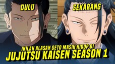 Inilah Alasan Suguru Geto Masih Hidup Di JUJUTSU KAISEN SEASON 1