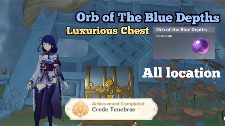 Orb of The Blue Depths Location and Luxurious Chest Chasm Genshin Impact