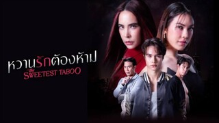 The Sweetest Taboo Ep 2