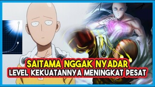 Saitama NGGAK NYADAR Kalau KEKUATANNYA Telah MENINGKAT PESAT!!!