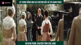 Tóm tắt phim: Chuyện tình của Jane p3 #reviewphimhay