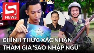 Độ Mixi chính thức xác nhận tham gia Sao Nhập Ngũ, tiết lộ điều lo lắng khi tham gia?