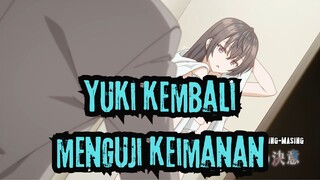 LAGI-LAGI YUKI MENGUJI KEIMANAN KITA DI EPISODE 5