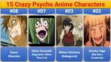 15 Mentally Unstable Anime Characters Who Are Crazy But Fans Love Anyways