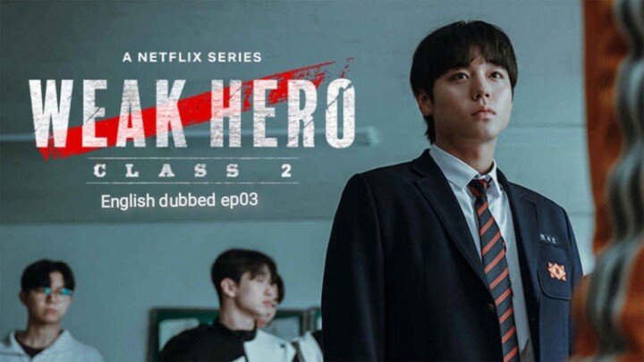 03.weak hero2
