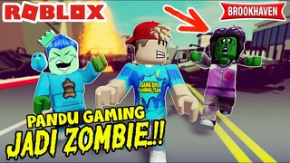 PANDU GAMING  MENJADI ZOMBIE DI BROOKHAVEN - ROBLOX INDONESIA