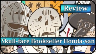 Skull-face Bookseller Honda-san Anime Review | An Educational and Hilarious Time