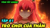 Trò Chơi Của Thần | Tập 01 | Tóm Tắt Anime | Review Phim Anime Hay