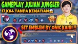 Wajib dicoba !! Set Emblem & Build Julian By Onic Kairi❗️Auto Panen Kill 17 Tanpa Kematian😱